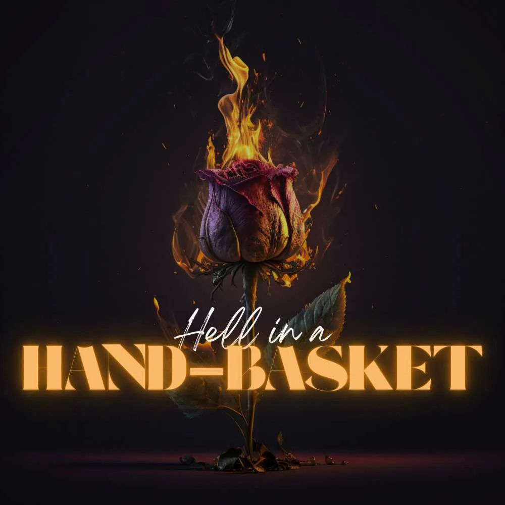 Hell in a Hand-Basket